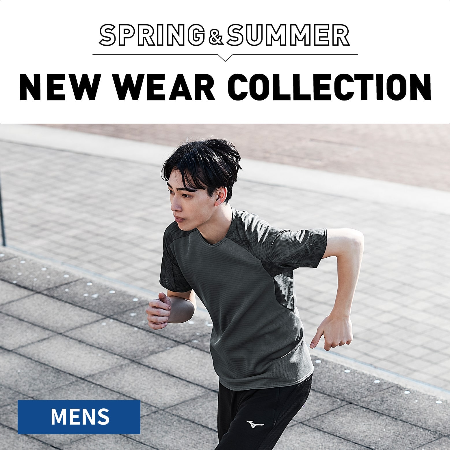 SPRING＆SUMMER NEW WEAR COLLECTION